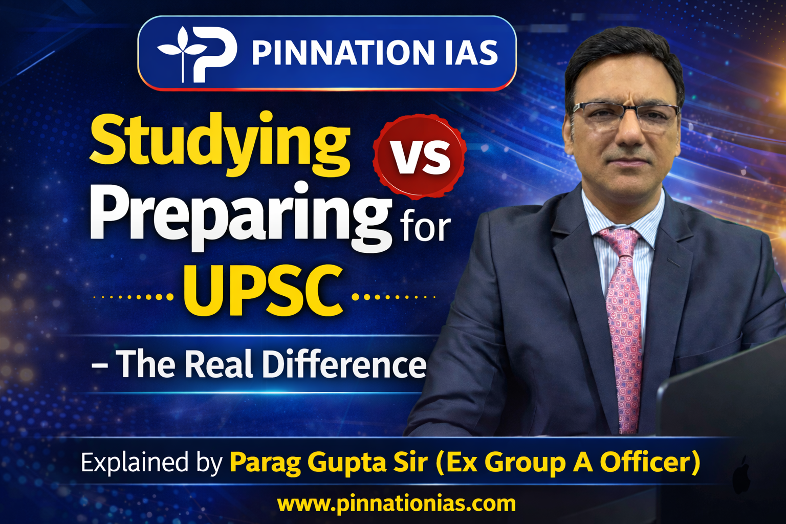 “UPSC Success Secret: The Real Difference Between Studying and Preparing”